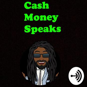 Cash Money Speaks