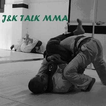 J&K Talk MMA