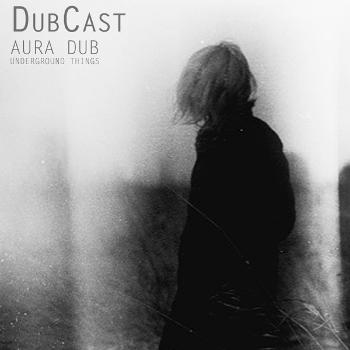 DubCast by Aura Dub