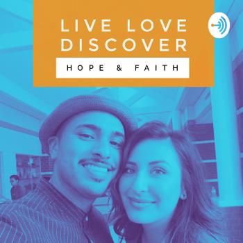 Live Love Discover: Purpose & Power