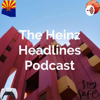 The Heinz Headlinez Podcast