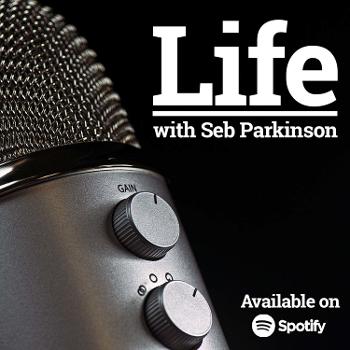 Life with Seb Parkinson
