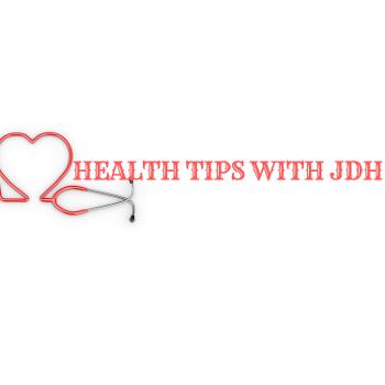 Healthy Tips With JDH