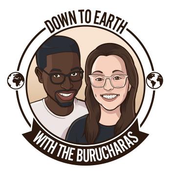 Down To Earth with the Burucharas