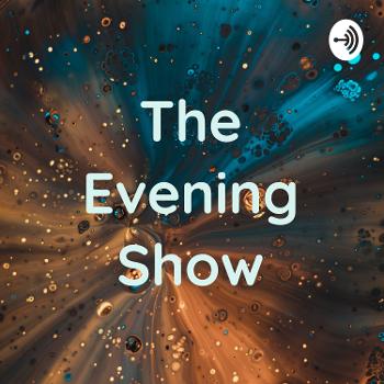 The Evening Show