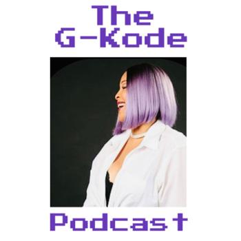 The G-Kode Podcast w/G-Klass