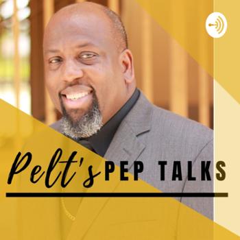 Pelt’s Pep Talk