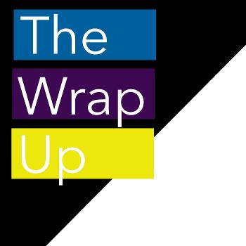 The Wrap Up – Sound Bite