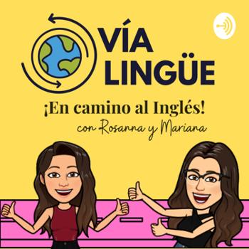 Vía Lingüe ¡En camino al Inglés!