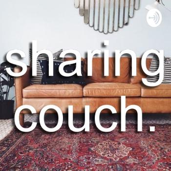 Sharing Couch.