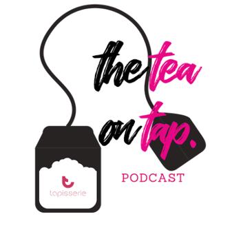 The Tea on Tap Podcast