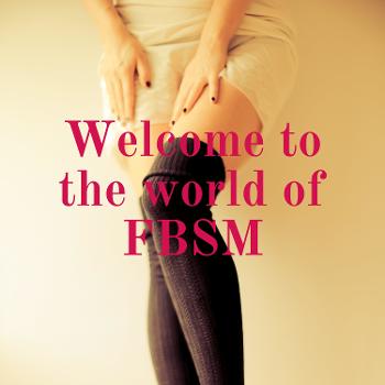 Welcome to the world of FBSM