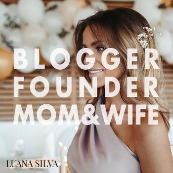 Blogger, Founder, Mom