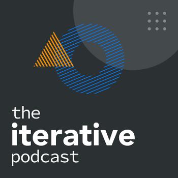 The Iterative Podcast