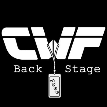 CWF: Back Stage Pass