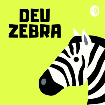 Deu Zebra