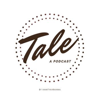 Tale - A Podcast