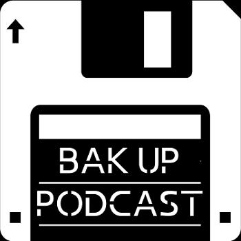 Bak Up Podcast