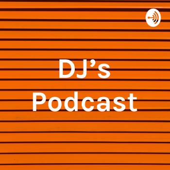 DJ's Podcast