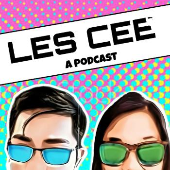 Les Cee: A Podcast