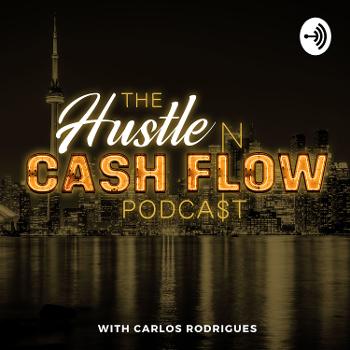 The Hustle n' Cash Flow Podcast