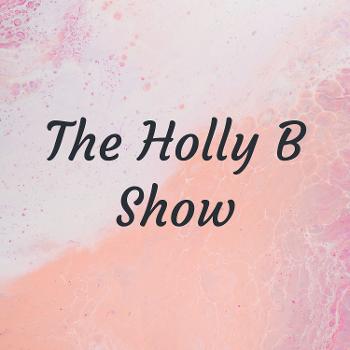 The Holly B Show