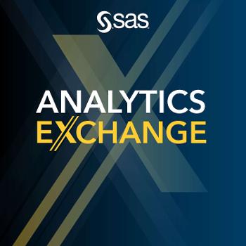 Analytics Exchange: Podcasts from SAS