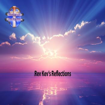 Rev Kev's Reflections