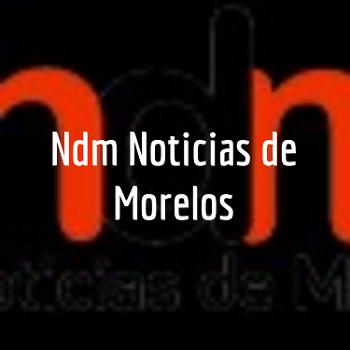 Ndm Noticias de Morelos