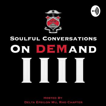 Soulful Conversations On DEMand