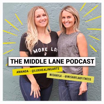 The Middle Lane Podcast