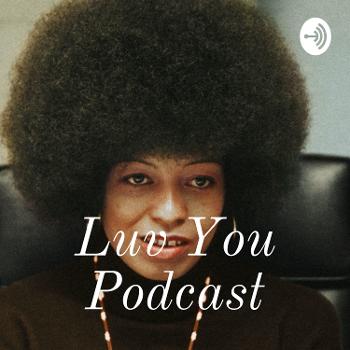 Luv You Podcast