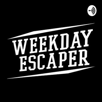 Weekday Escaper