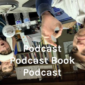 Podcast Podcast Book Podcast