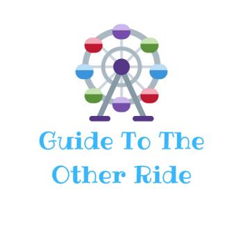 Guide To The Other Ride
