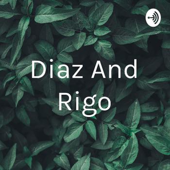 Diaz And Rigo