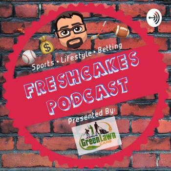 The Fresh Cakes Podcast
