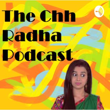 The Chh Radha Podcast