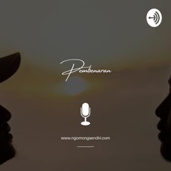 PNS - Podcast Ngomong Sendiri