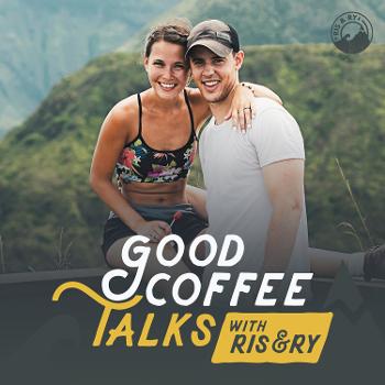 Good Coffee Talks with Ris & Ry