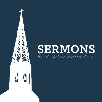 Christ Church Chapel Hill • Sermons