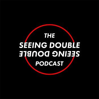 the seeing double podcast