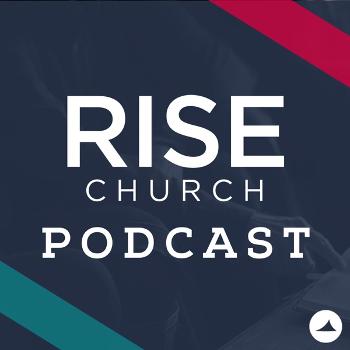 RISE Church Weekly Message