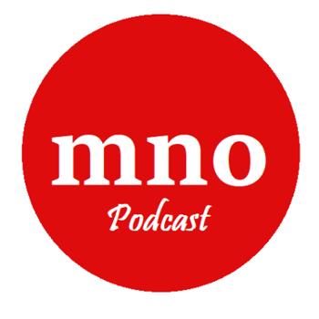 MNO Podcast