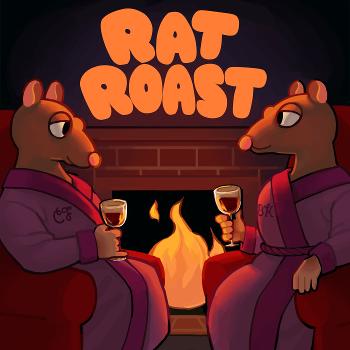 Rat Roast: Explication Potpourri