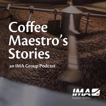 Coffee Maestro's Stories | IMA Group