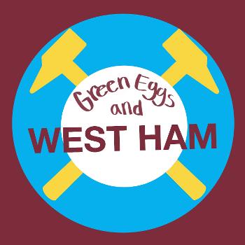 Green Eggs and West Ham