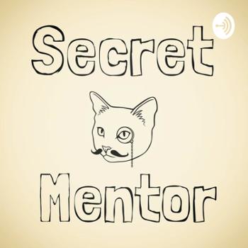 Secret Mentor