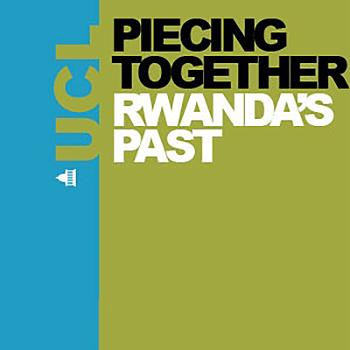 Piecing together Rwanda's Past - Video