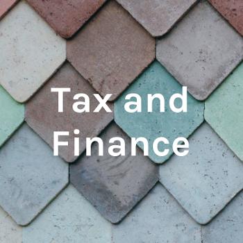 Tax and Finance